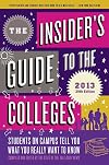 The Insider's Guide to the Colleges, 2013