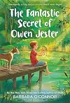 The Fantastic Secret of Owen Jester