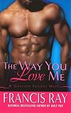 The Way You Love Me