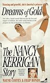 Dreams of Gold: The Nancy Kerrigan Story