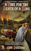 A Time for the Death of a King