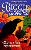 Biggie and the Mangled Mortician