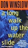 A Long Walk Up the Water Slide