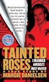 Tainted Roses: A True Story of Murder, Mystery, and a Dangerous Love