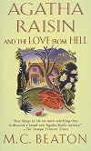 Agatha Raisin and the Love From Hell