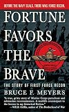Fortune Favors the Brave