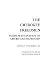 The Cherokee Freedmen: From Emancipation to American Citizenship (Contributions in Afro-American and African Studies: Contemporary Black Poets)