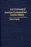 Dictionary of American Communal and Utopian History