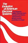 The Evolution of American Electoral Systems