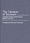 The Literature of Terrorism: A Selectively Annotated Bibliography