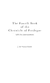 The Fourth Book of the Chronicle of Fredegar: With its Continuations (Medieval Clasics)