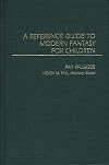 A Reference Guide to Modern Fantasy for Children