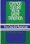 Common culture and the great tradition : the case for renewal