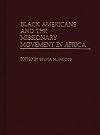 Black Americans and the Missionary Movement in Africa