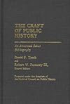 The Craft of Public History: An Annotated Select Bibliography