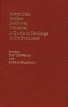 American Indian Archival Material: A Guide to Holdings in the Southeast