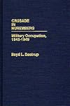 Crusade in Nuremberg: Military Occupation, 1945–1949