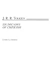 J.R.R. Tolkien: Six Decades of Criticism (Bibliographies and Indexes in World Literature)