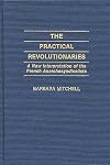 The Practical Revolutionaries: A New Interpretation of the French Anarchosyndicalists