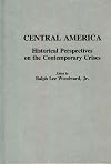 Central America : historical perspectives on the contemporary crises