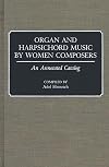 Organ and harpsichord music by women composers : an annotated catalog