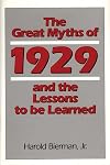 The Great Myths of 1929 and the Lessons to Be Learned: (Contributions in Economics and Economic History)