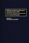 Polling and survey research methods, 1935-1979 : an annotated bibliography
