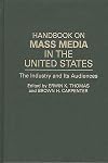 Handbook on Mass Media in the United States: The Industry and Its Audiences