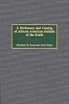 A Dictionary and Catalog of African American Folklife of the South