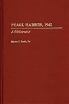 Pearl Harbor, 1941: A Bibliography (Bibliographies of Battles and Leaders)