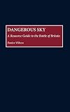 dangerous sky: resource guide to the battle of britain
