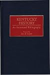 Kentucky History (Bibliographies of the States of the United States)