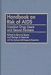 Handbook on Risk of AIDS: Injection Drug Users and Sexual Partners