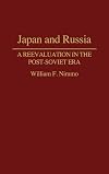 Japan and Russia : a reevaluation in the post-Soviet era