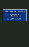 The American Civil War: A Handbook of Literature and Research