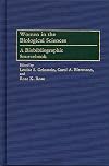 Women in the biological sciences : a biobibliographic sourcebook