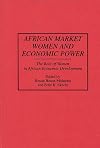African market women and economic power : the role of women in African economic development