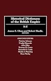 Historical Dictionary of the British Empire: K-Z