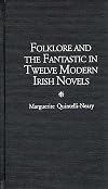 Folklore and the fantastic in twelve modern Irish novels