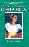 Culture and Customs of Costa Rica