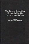 The French Revolution debate in English literature and culture