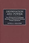 Deprivation and Power: Emergence of Anorexia Nervosa in Nineteenth Century French Literature (Contributions in Women's S