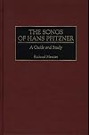 The songs of Hans Pfitzner : a guide and study