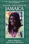 Culture and Customs of Jamaica (Culture and Customs of Latin America and the Caribbean)
