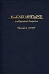 Military Assistance: An Operational Perspective