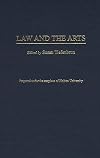 Law and the Arts (Contributions in Legal Studies)