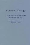 Women of Courage: Jewish and Italian Immigrant Women in New York