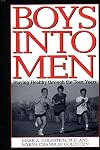 Boys into Men: Staying Healthy through the Teen Years