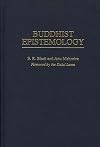 Buddhist Epistemology: (Contributions in Philosophy)