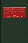 Religious Fundamentalism in Developing Countries: (Contributions to the Study of Religion)